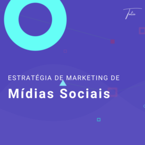 Estratégia Mídias Sociais